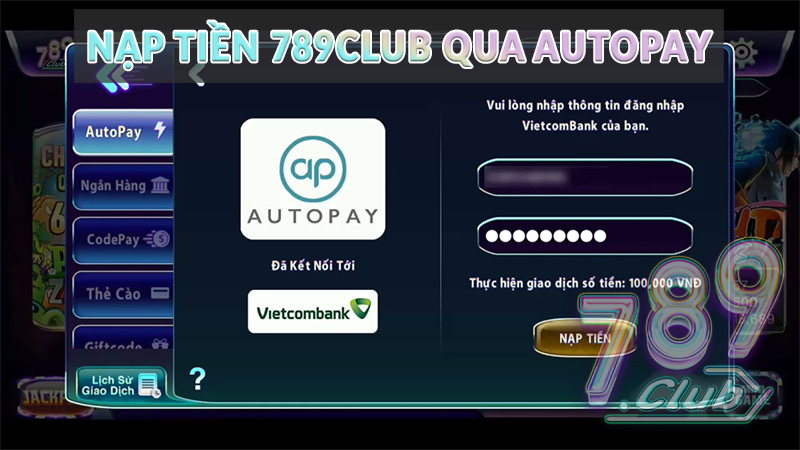 Nạp tiền 789club qua autopay